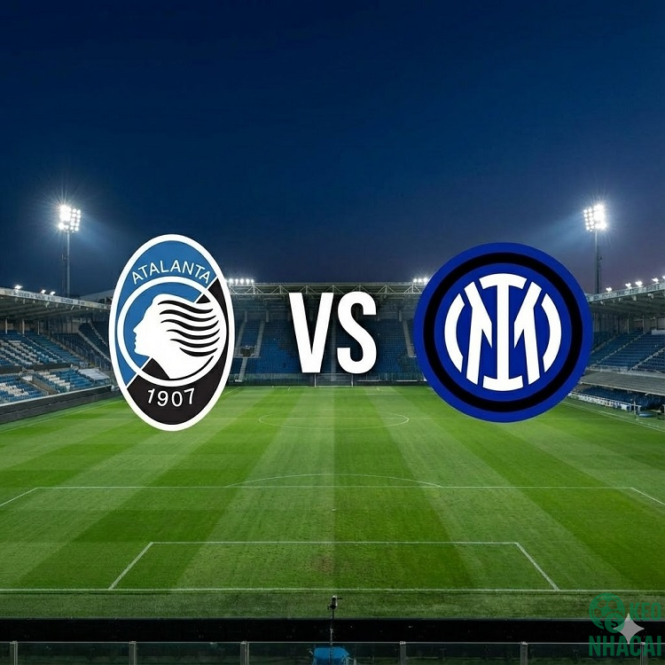 Soi kèo Atalanta vs Inter Milan 02h45 Soi kèo Atalanta vs Inter Milan 02h45