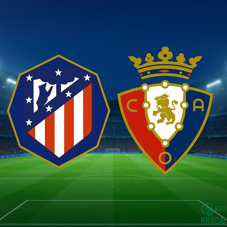 Soi kèo Atlético vs Osasuna 19/10 Soi kèo Atlético vs Osasuna 19/10