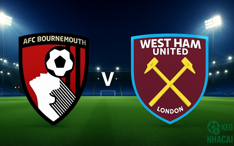 Soi kèo Bournemouth vs West Ham, 22h00 Soi kèo Bournemouth vs West Ham, 22h00