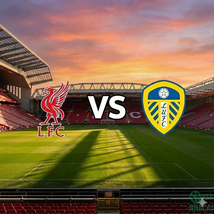 Soi kèo Liverpool vs Leeds 00h30 Soi kèo Liverpool vs Leeds 00h30