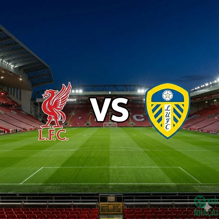 Soi kèo Liverpool vs Leeds 00h30 Soi kèo Liverpool vs Leeds 00h30