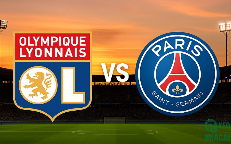 Soi kèo Lyon vs PSG, 02h45